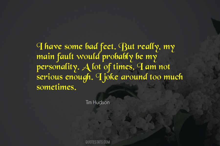 I Am Not Bad Quotes #132630