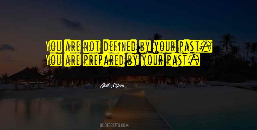 I Am Not Defined By My Past Quotes #1431574