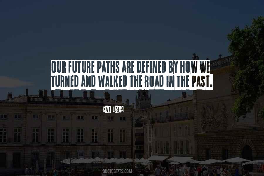 I Am Not Defined By My Past Quotes #1479329