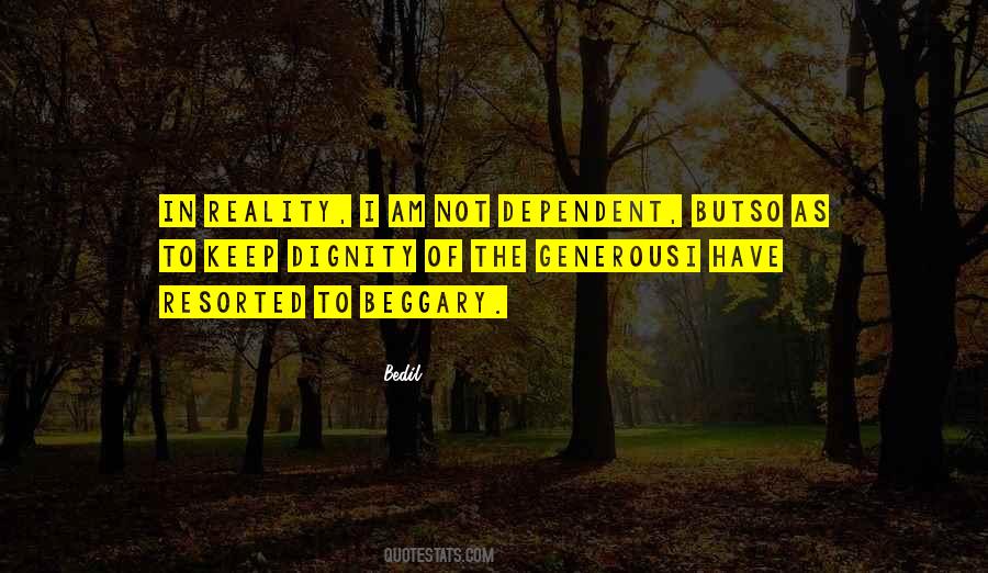 I Am Not Dependent Quotes #953067