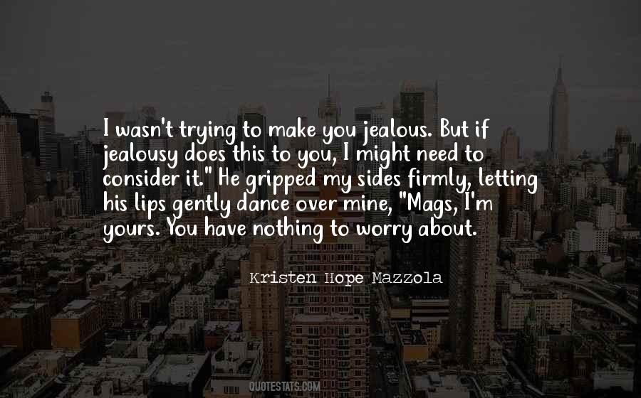 I Am Not Jealous Quotes #5223