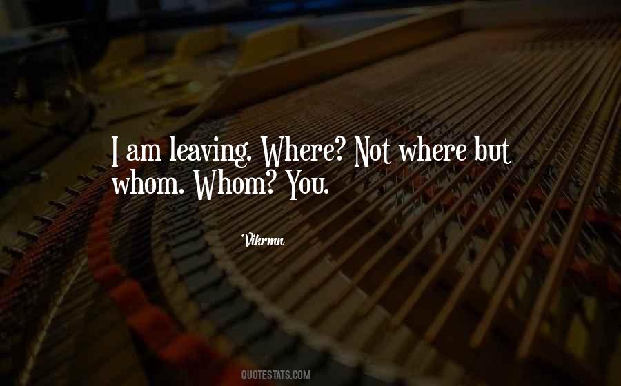 I Am Not Leaving You Quotes #1456313