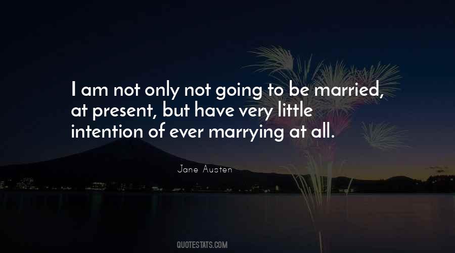 I Am Not Married Quotes #1618519