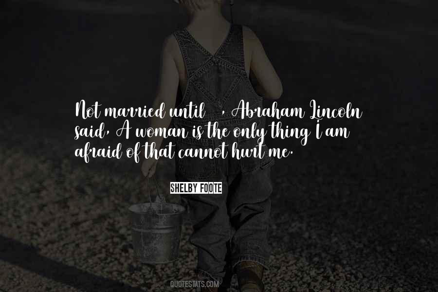 I Am Not Married Quotes #671341