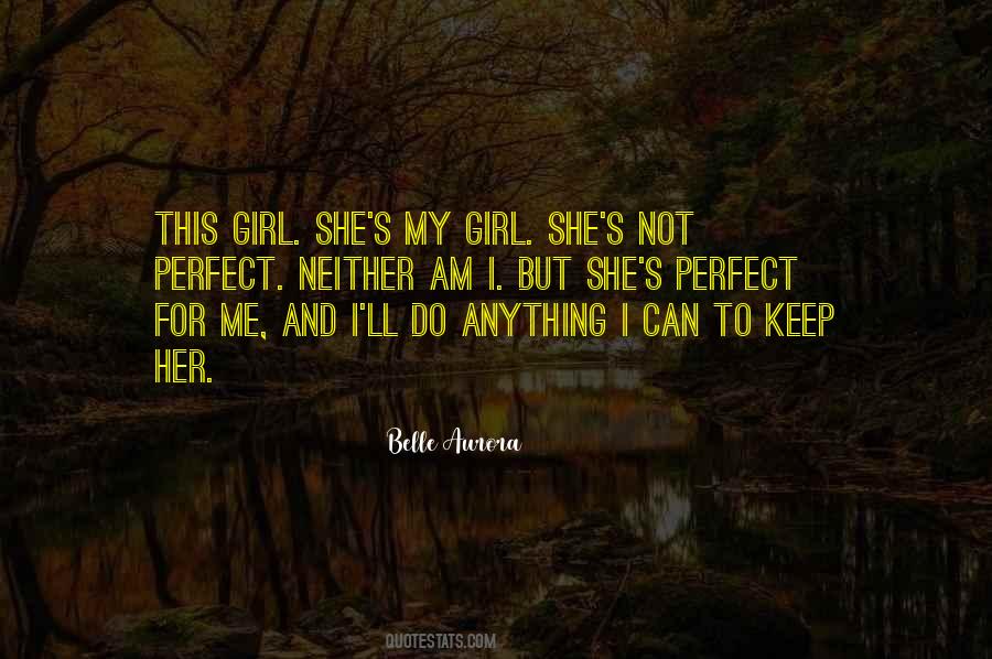 I Am Not Perfect But I Am Me Quotes #1838826
