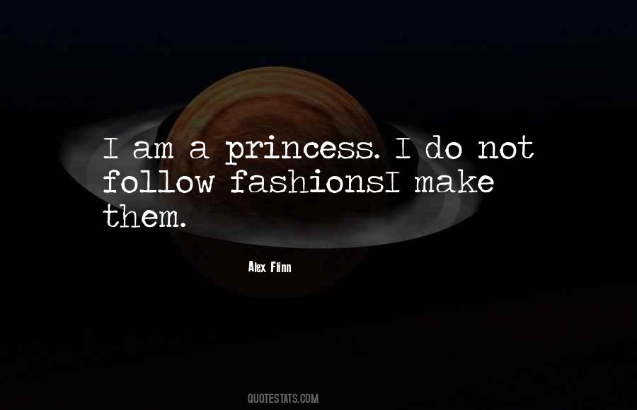 I Am Not Princess Quotes #896874