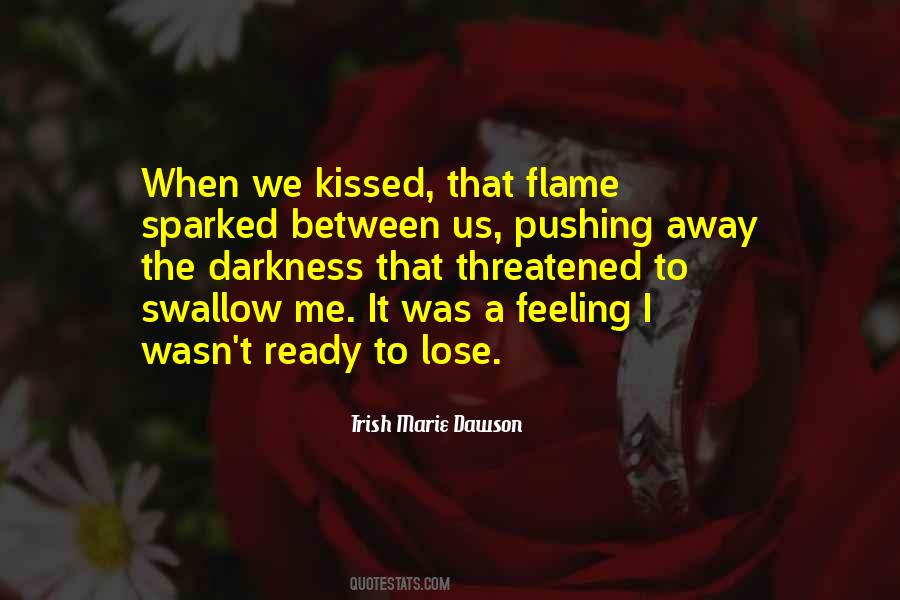I Am Not Pushing You Away Quotes #58490