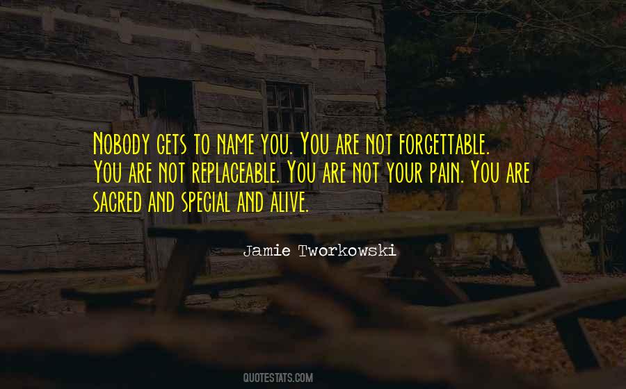 I Am Not Replaceable Quotes #912361