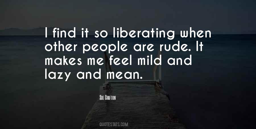 I Am Not Rude Quotes #32691