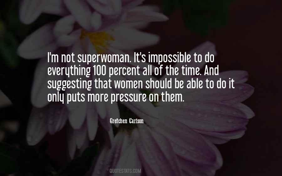 I Am Not Superwoman Quotes #1628441