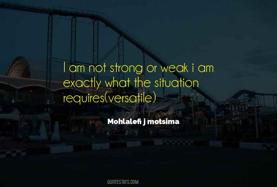 I Am Not Weak Quotes #1349154