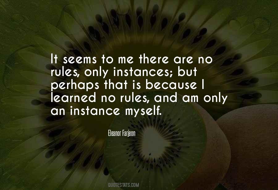 I Am Only Me Quotes #129451