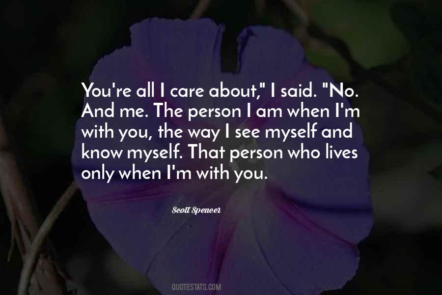 I Am Only Me Quotes #147913