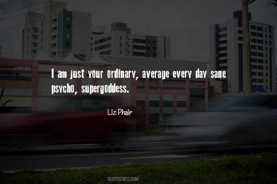 I Am Ordinary Quotes #1192457