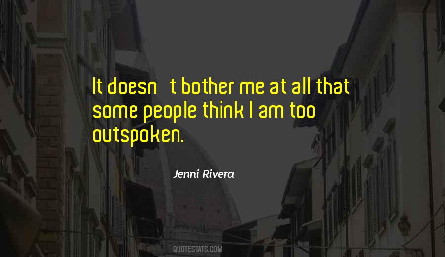 I Am Outspoken Quotes #1680163