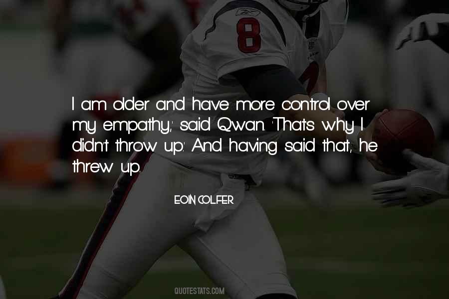 I Am Over Quotes #52843