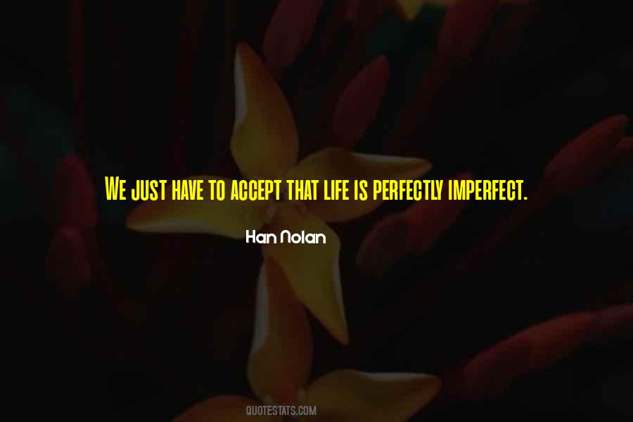 I Am Perfectly Imperfect Quotes #1555120