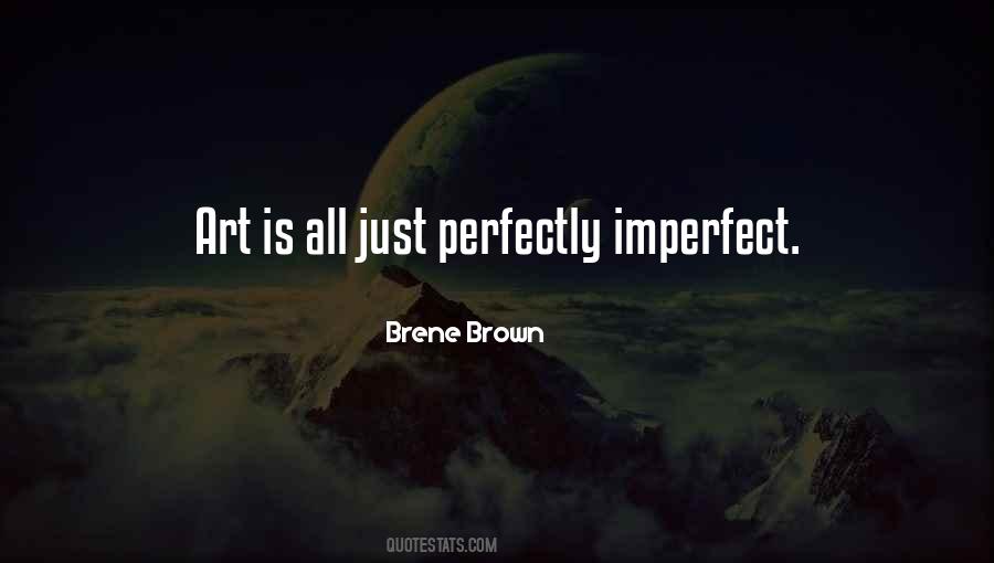 I Am Perfectly Imperfect Quotes #1871239