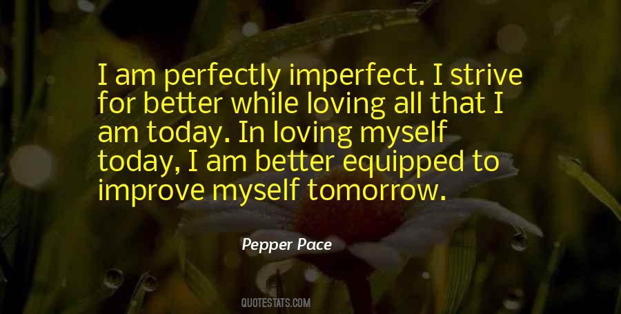 I Am Perfectly Imperfect Quotes #842666