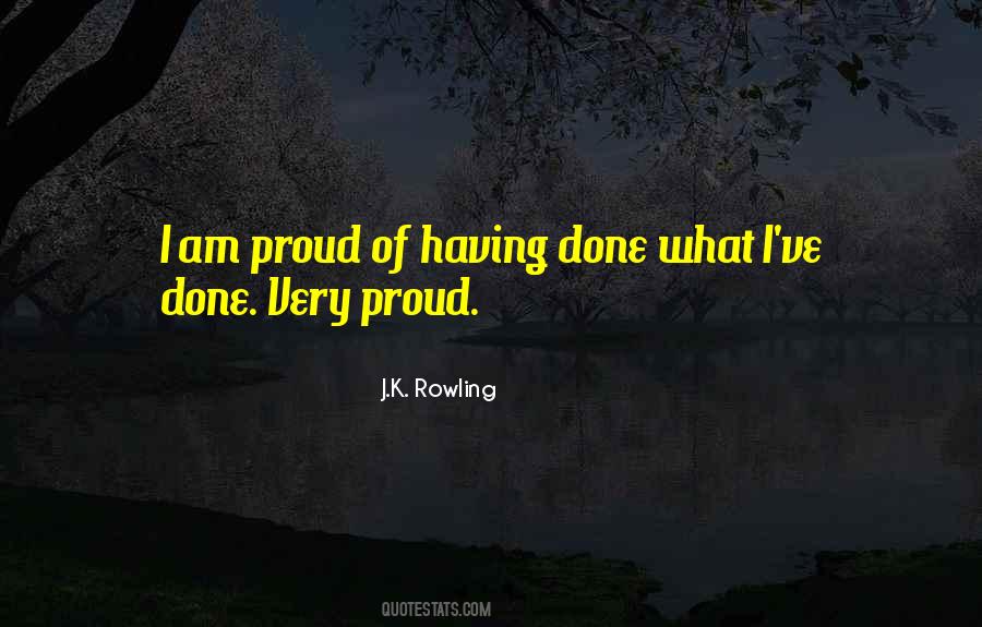 I Am Proud Of Quotes #1724836