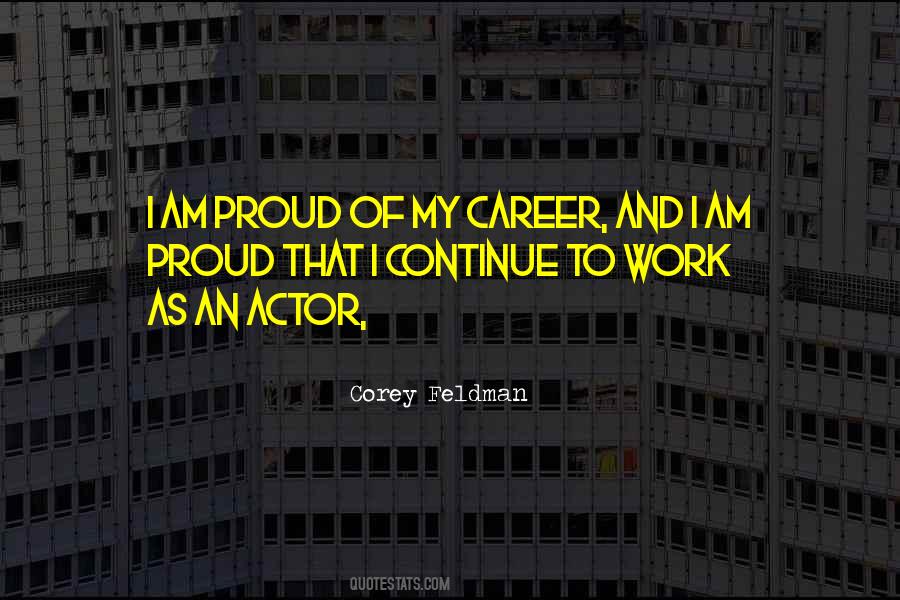 I Am Proud Of Quotes #627978