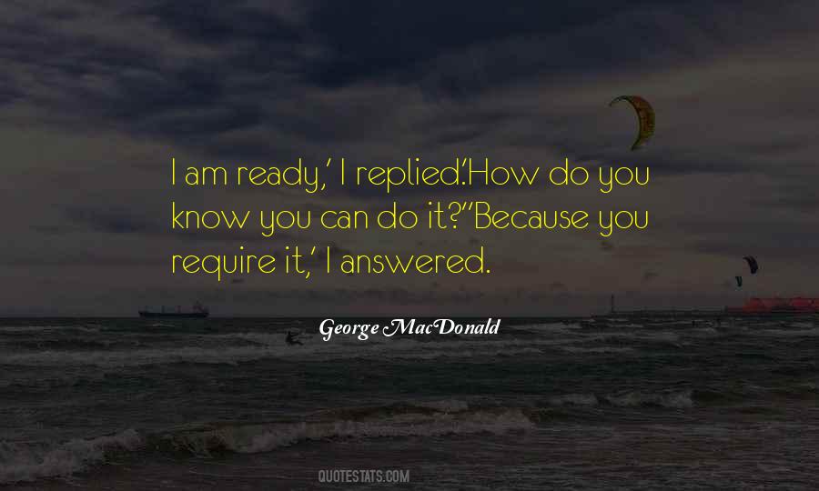 I Am Ready Quotes #214494