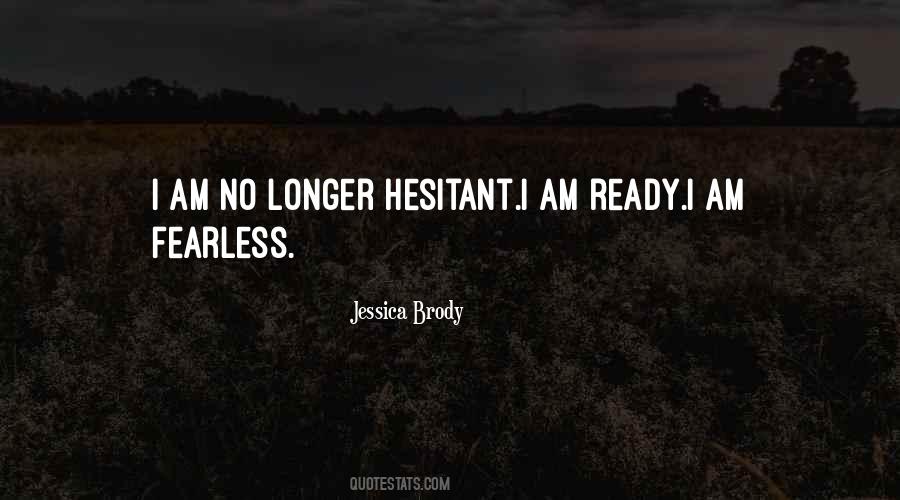 I Am Ready Quotes #581935