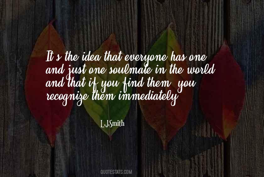 Quotes About Find Your Soulmate #673574