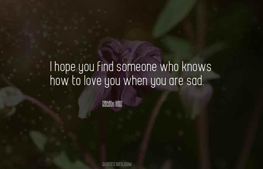 Quotes About Find Someone #1037918