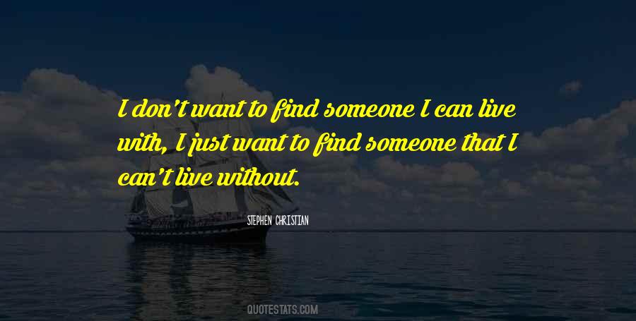 Quotes About Find Someone #943847