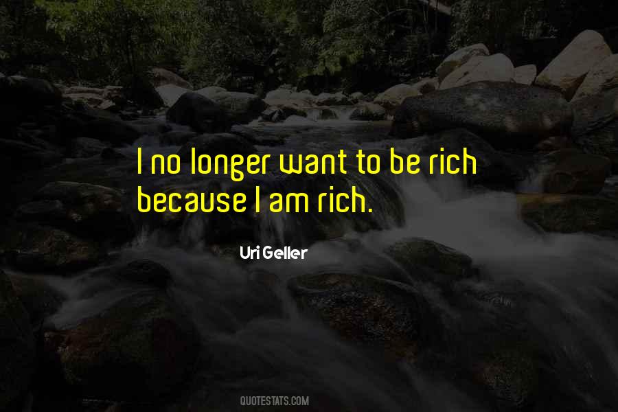 I Am Rich Quotes #814887