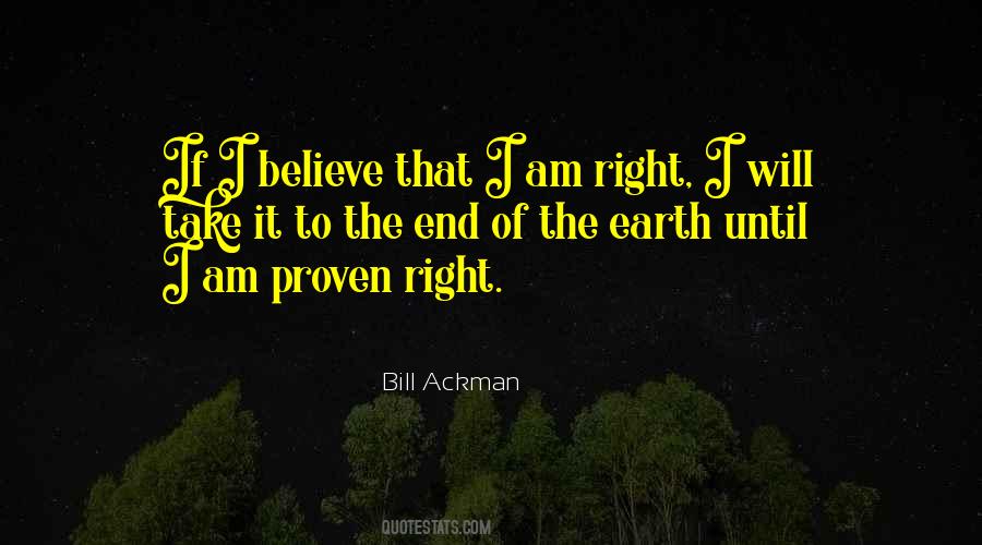 I Am Right Quotes #1818698