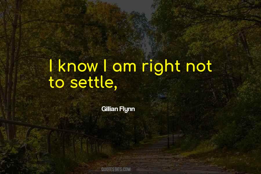 I Am Right Quotes #292722