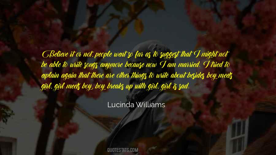I Am Sad Because Quotes #1091864