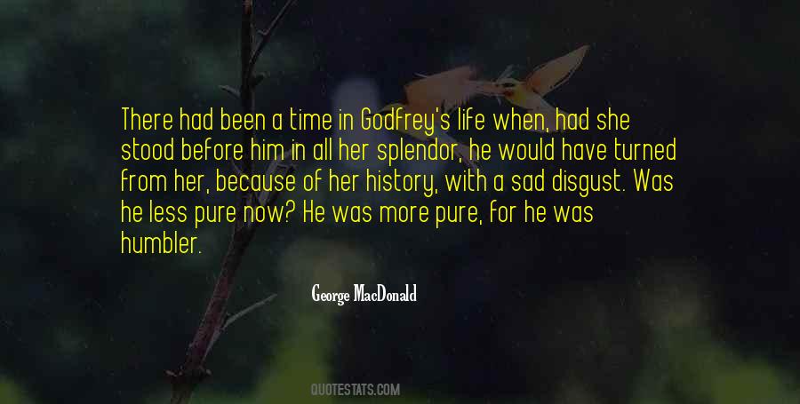I Am Sad Because Quotes #135502