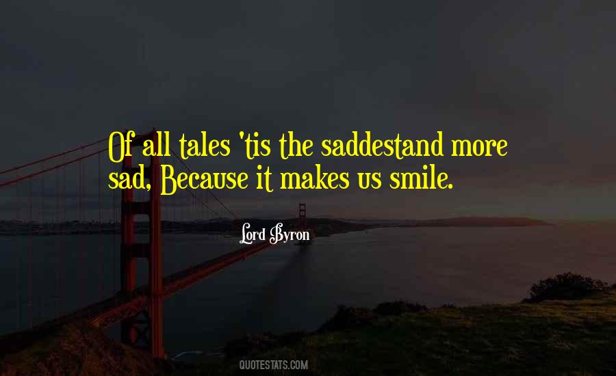 I Am Sad Because Quotes #166220