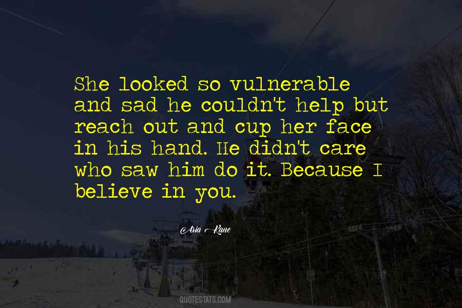 I Am Sad Because Quotes #183442