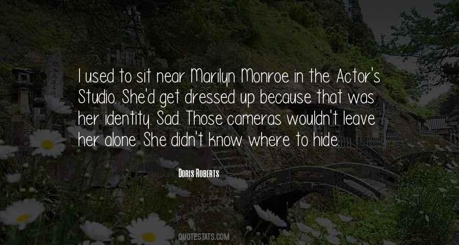 I Am Sad Because Quotes #209783
