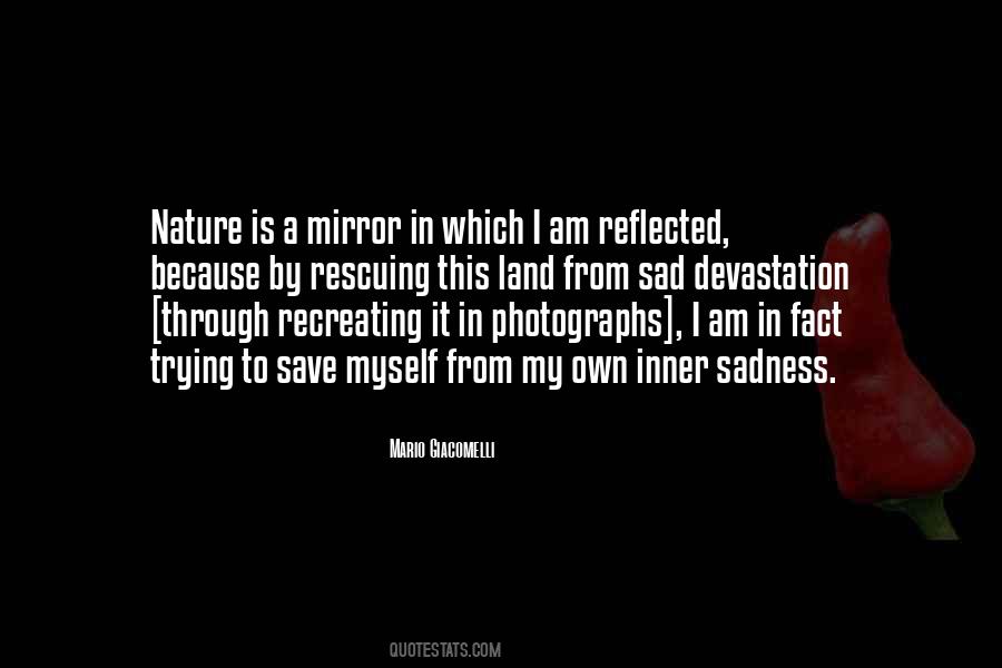 I Am Sad Because Quotes #85805