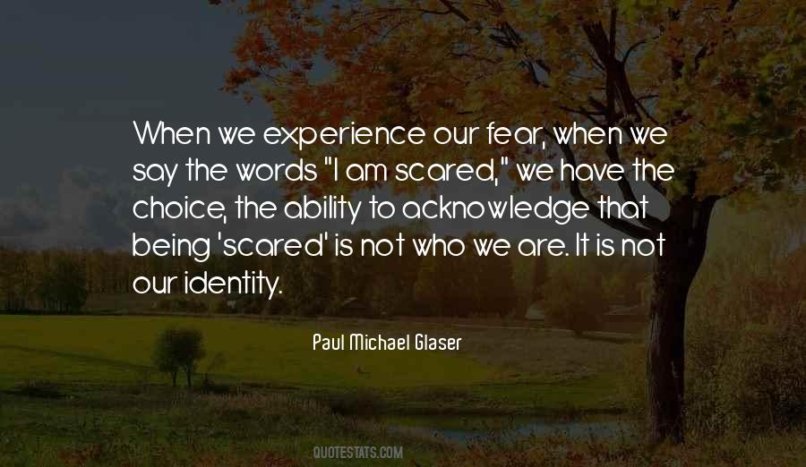 I Am Scared Quotes #1698603