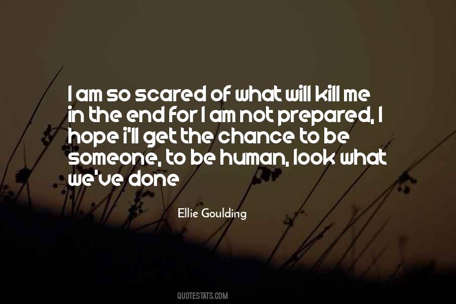 I Am Scared Quotes #264551