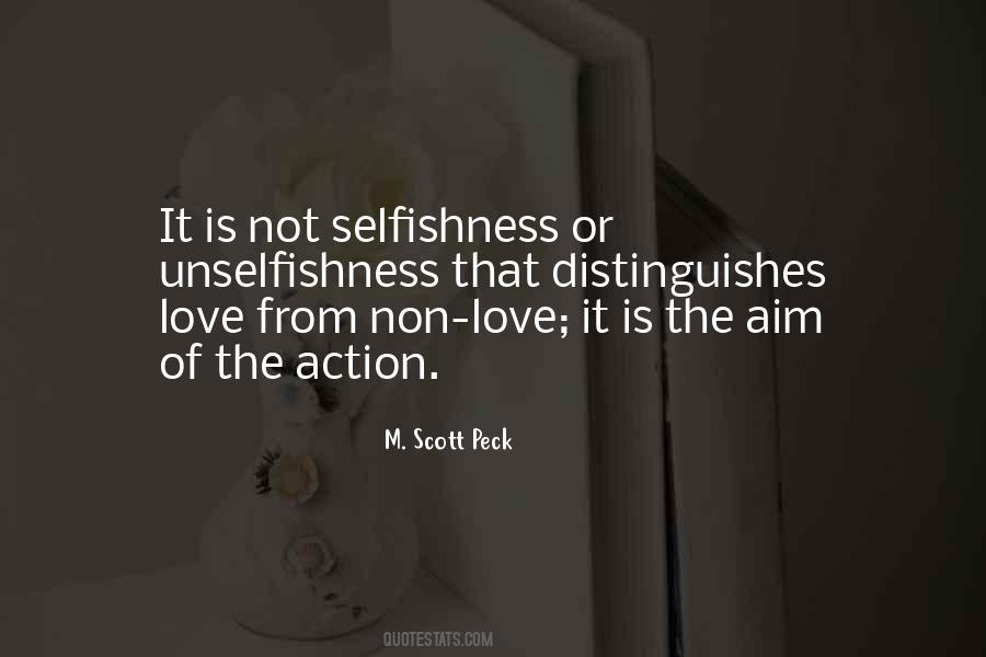 I Am Selfish Love Quotes #122560