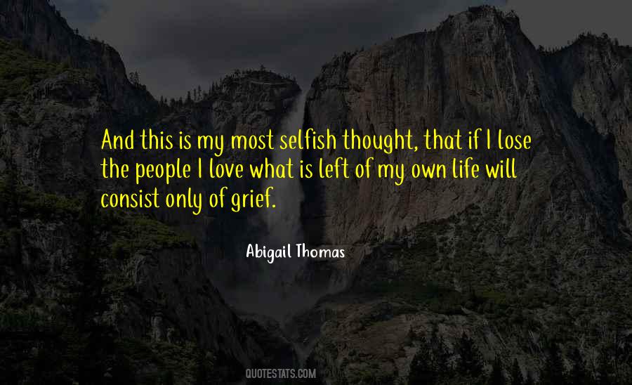 I Am Selfish Love Quotes #332439 I Am Selfish Love Quotes #332439