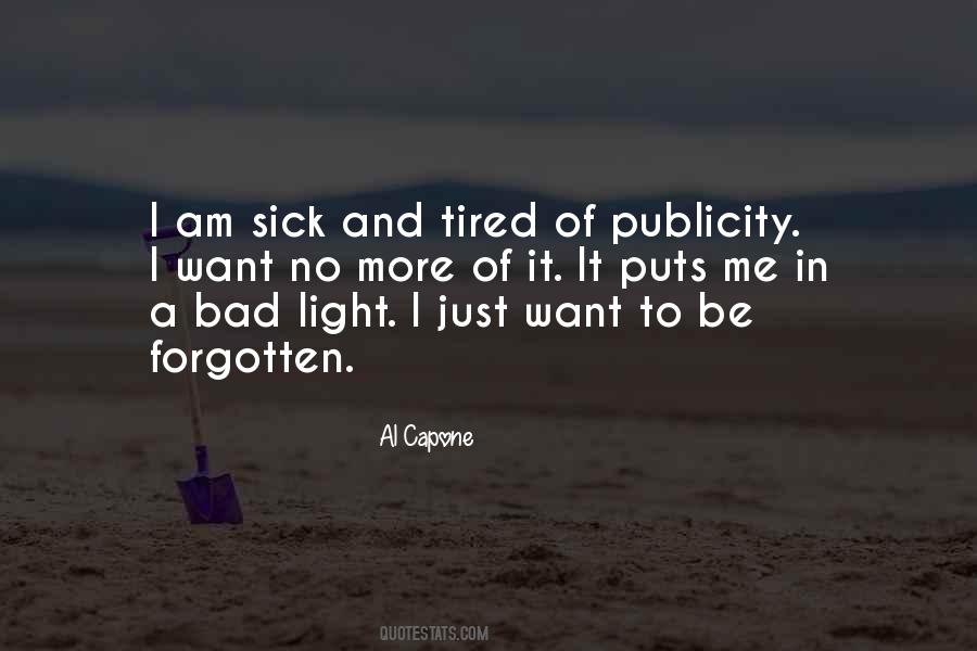 I Am Sick And Tired Quotes #18634
