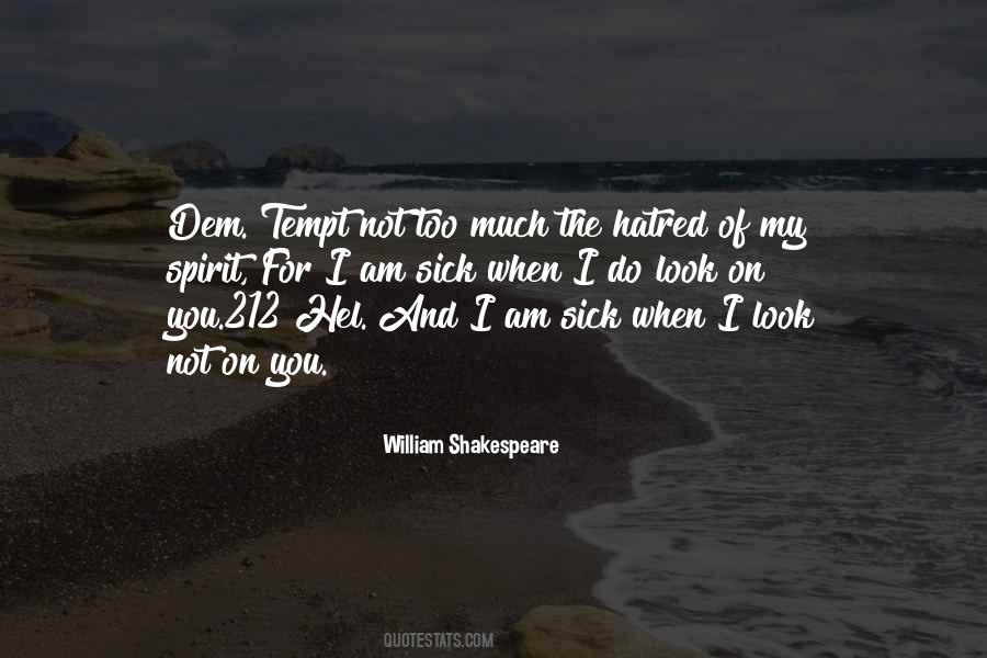 I Am Sick Quotes #486447