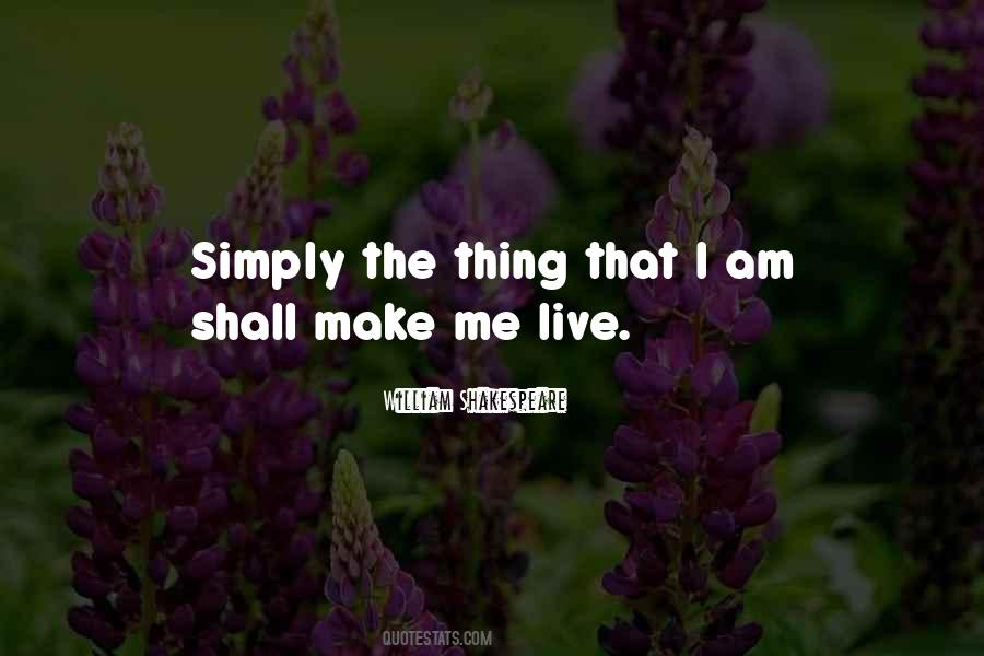 I Am Simply Me Quotes #5876