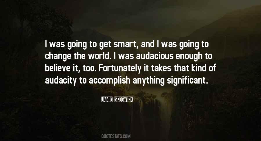 I Am Smart Enough Quotes #105946