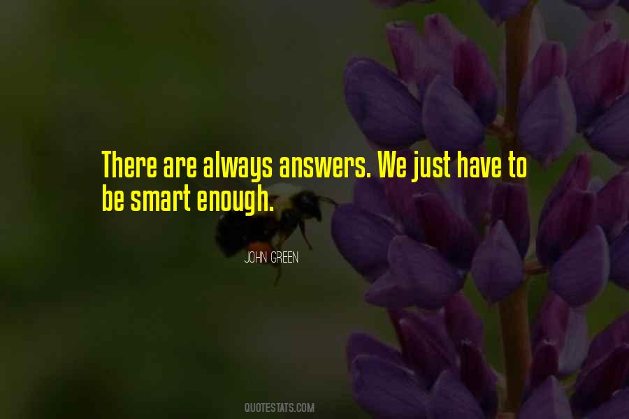 I Am Smart Enough Quotes #124601