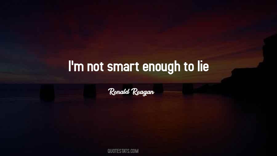 I Am Smart Enough Quotes #156484