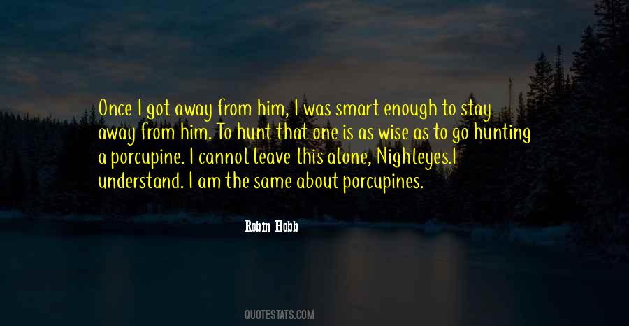 I Am Smart Enough Quotes #193353